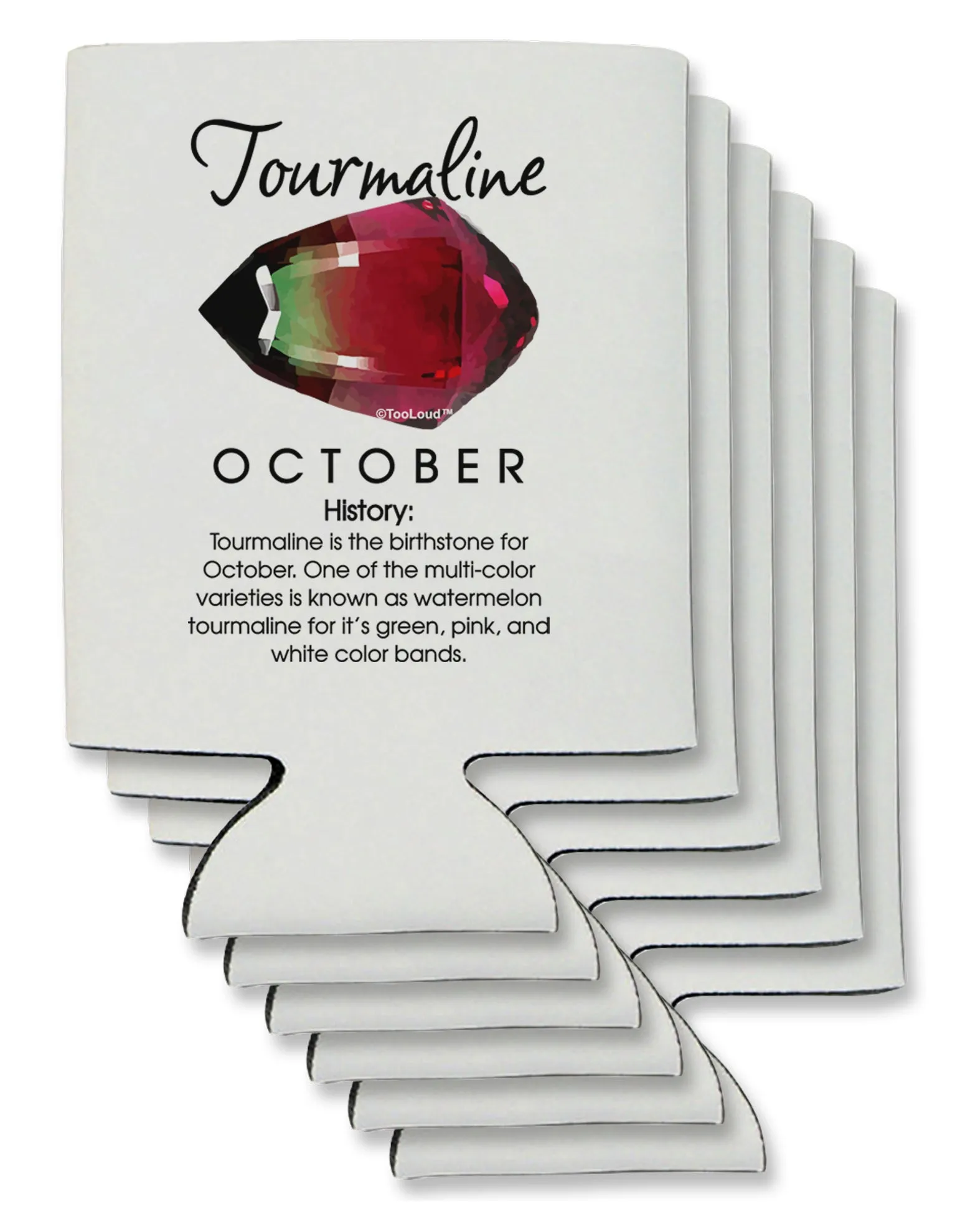 Birthstone Tourmaline Can / Bottle Insulator Coolers by TooLoud
